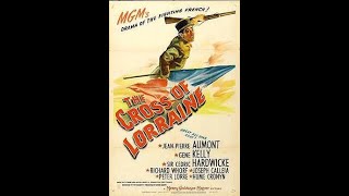 La cruz de Lorena Pelicula Belica de la Segunda Guerra Mundial con Jean-Pierre Aumont, Gene Kelly
