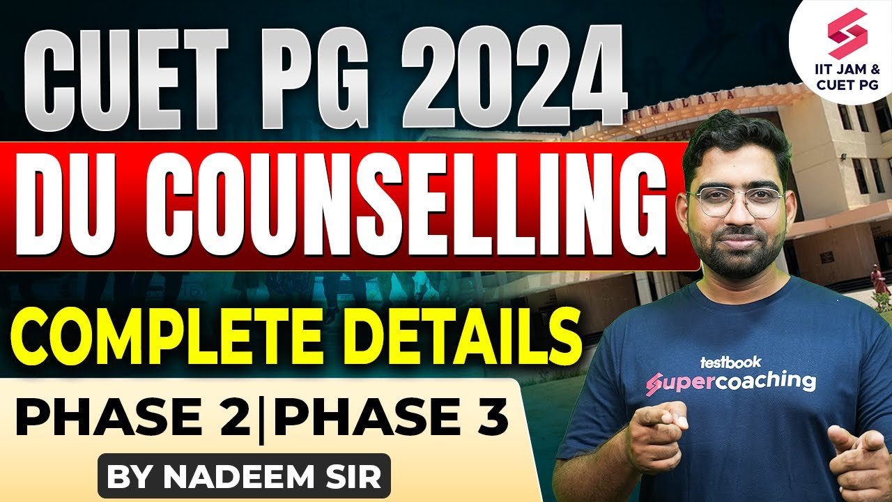 CUET PG 2024 | DU Counselling 2024 | Delhi University Counselling ...