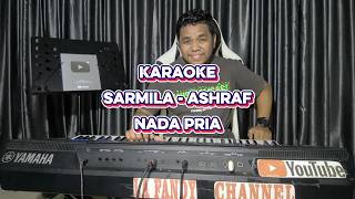 Karaoke Sarmila - Ashraf Nada Pria