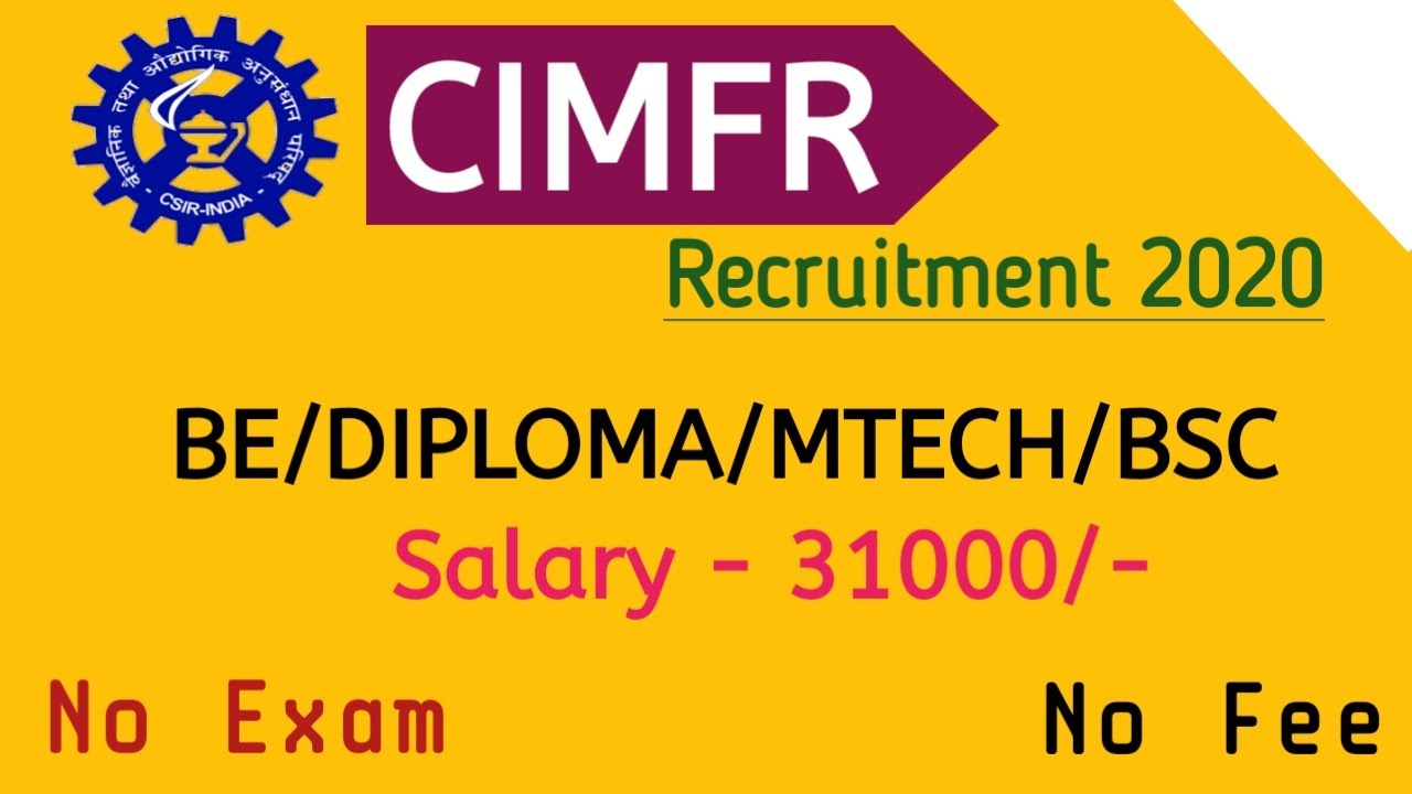 CSIR - CIMFR RECRUITMENT 2020 | Bilaspur Center | Offline Application | No Exam | No Fee |Latest Job