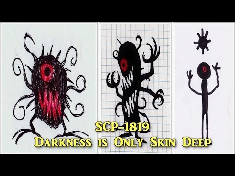 SCP-1819 Darkness is Only Skin Deep |object class euclid | contagion / mind affecting scp