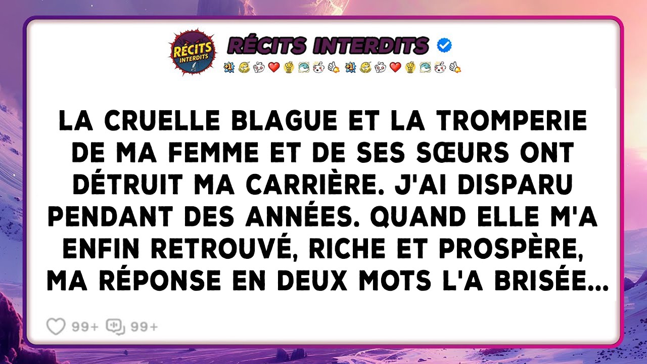 Ma Carrière A Été Détruite À Cause D'une Blague Cruelle De Ma Femme Et De Ses Sœurs...