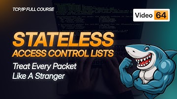 Stateless Firewalls Tutorial | Access Control Lists Security | TCP/IP Course 2025 - #Video64