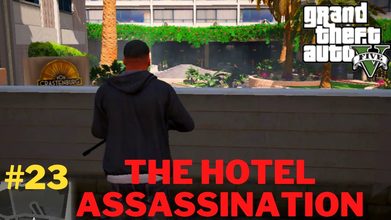 23 Gta V Mission The Hotel Farhan Gaming Gta 5 YouTube 