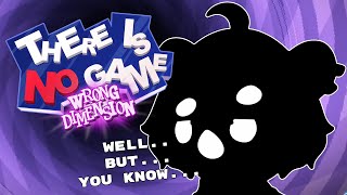 【There Is No Game: Wrong Dimension】 Well... Ackchyually! Profile