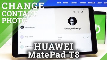 How to Add Photo to Contacts in HUAWEI MatePad T8 – Add Photo to Contact