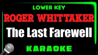 Roger Whittaker - The Last Farewell - KARAOKE NEW LOWER KEY