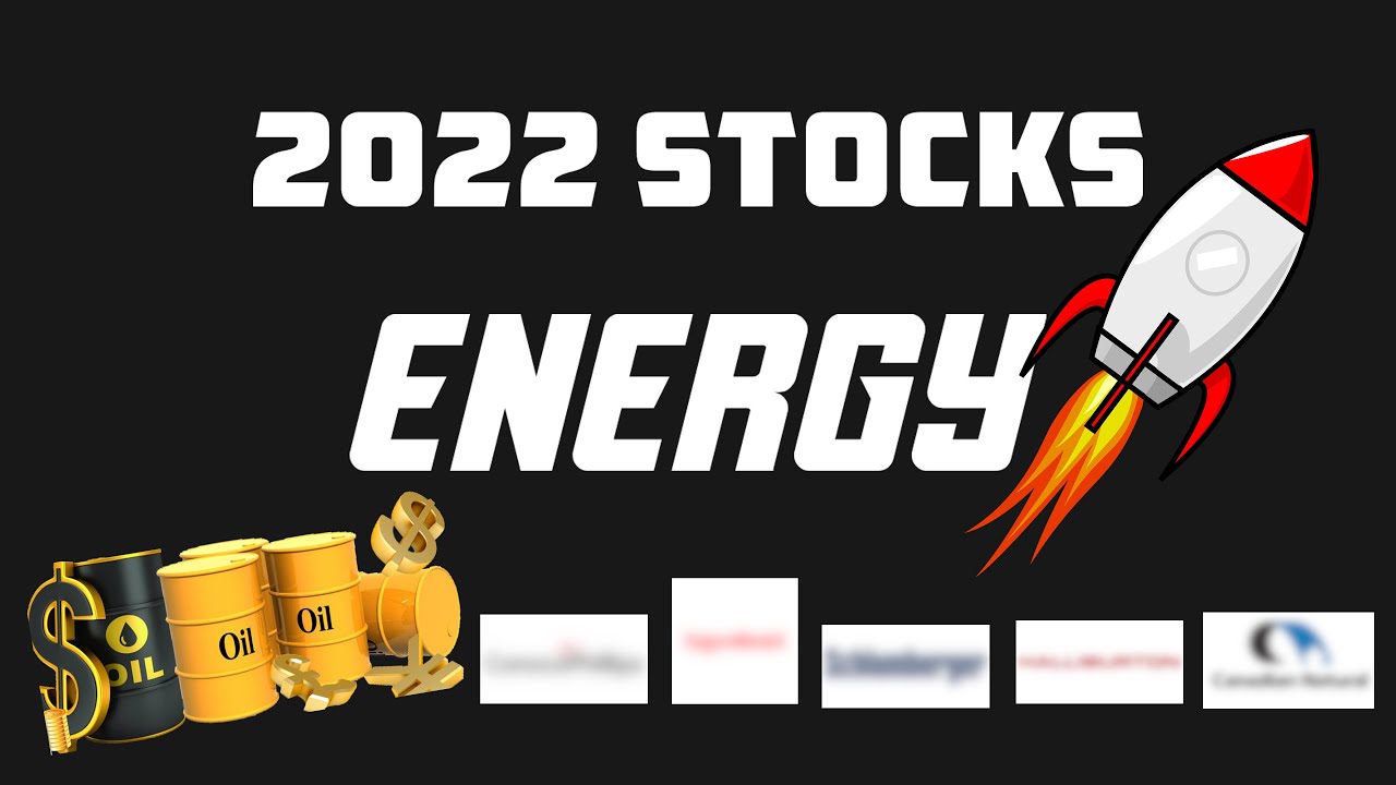 [Stocks To Buy] 2022 Energy Stocks YouTube
