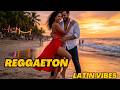 Ultimate Latin Relaxing Hits 2026 🌅 Sunset Reggaeton EDM Pop Latino Mix Vol.7