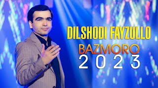 Дилшоди Файзулло - Базморо 2023 | Dilshodi Fayzullo - Bazmoro