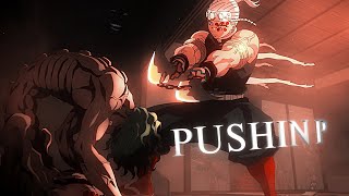 『 Pushin 🅿️ 』(kny flow edit)