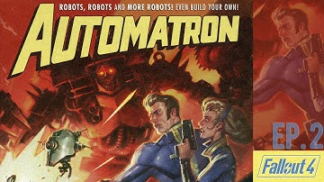Fallout 4 - Automatron DLC - Ep. 2