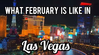 February in Las Vegas What its like