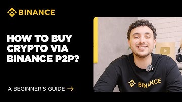 What Is P2P Trading? How to Use Binance P2P to Buy Crypto: A Beginner