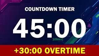 45 Minute Timer + 30 Minute Overtime - Tournament Clock #timer #countdown screenshot 4