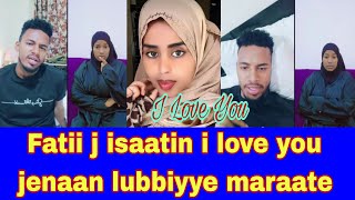 Fatiin jaartii isaattiin I love you jenaan lubbiyye maraate