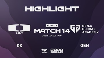 DK vs GEN Match14 Game1 HIGHLIGHT | 01.24 | 2023 LCK CL Spring Split