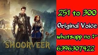 Shoorveer pocket fm episode 251 to 300