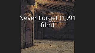 Never Forget (1991 film)