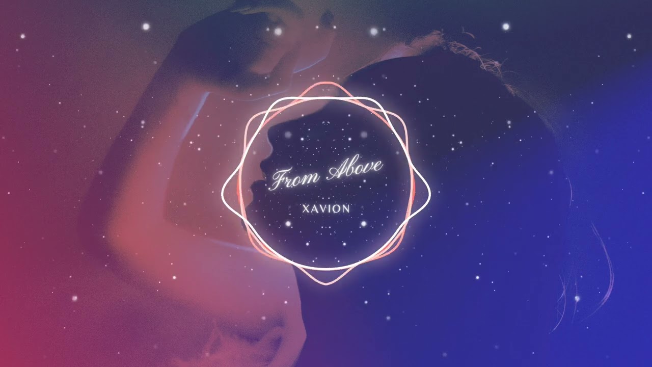 Watch XaVioN - From Above on YouTube Watch XaVioN - From Above on YouTube