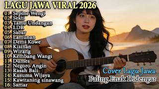 Lagu Jawa Viral Terbaru 2026 - Sepine Wengi, Cover Lagu Jawa Akustik Paling Enak Didengar Full Album