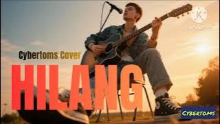 Hilang - Cybertoms Cover (Justy Aldrin Ft.Wizz Baker & Toton Karibo) | Rock Indonesia