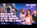 Nicki Minaj's Sister Parties with Cardi B, 50 Cent Threatens a T.I. &amp; Tiny Doc &amp; Britney Spears DUI