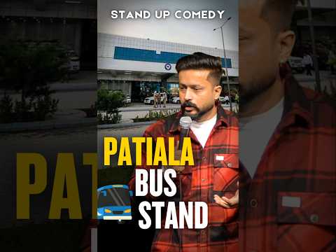 Patiala Bus Stand 🤦‍♂️ | Stand up comedy #shorts