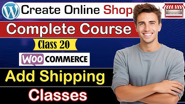 How to Setup Shipping Class in WooCommerce | Shipping Classes WooCommerce