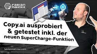 Das KI Schreib Tool Copy ai ausprobiert & getestet inkl.  der neuen SuperCharge Funktion! Hat was!