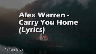 Alex Warren - Carry You Home (Lyrics)