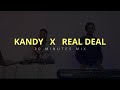Kandy x real deal  30 minutes mix