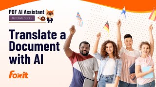 How to Translate PDF Documents with Foxit AI Assistant | Fast, Accurate, Multilingual PDFs