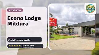 Econo Lodge Mildura - Feels Premium Inside | Mildura, Australia🌟 Econo Lodge Mildura - Feels Premium Inside | Mildura, Australia🌟