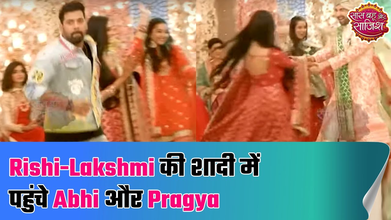 Abhi and Pragya reach Rishi and Lakshmi's wedding | Bhagya Lakshmi