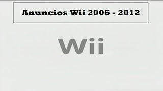 Spanish Commercials Nintendo Wii October 2006 - November 2012