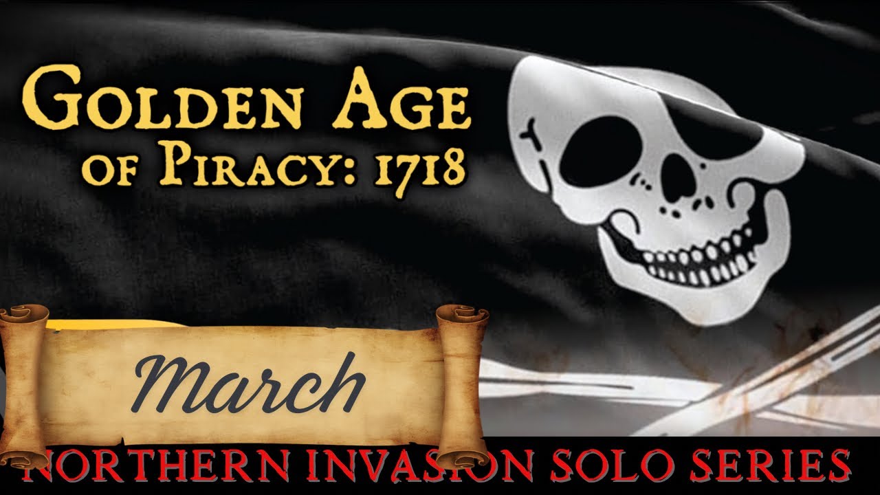 Golden Age of Piracy: 1718 - March. Solo Actual Play