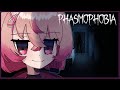 【PHASMOPHOBIA】please stop running from me mr. ghost