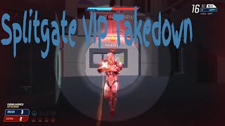 Splitgate VIP Takedown