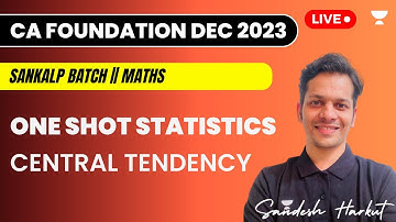 One Shot Statistics - Central  Tendency | Sandesh Harkut