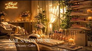 Nail Salon Music 💅 Relaxing Beauty Salon Ambience | Soft Background Music (2 Hours) screenshot 4