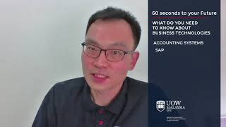 UOW Malaysia KDU 60 seconds to your Future - Business Technologies