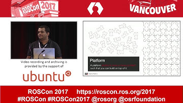 ROSCon 2017 Vancouver Day 1  How to accelerate application development using a cloud robotics platfo
