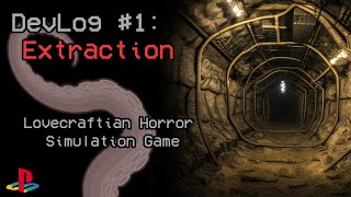 Lovecraftian Horror Simulation game in a retro PS1 art style. ["Extraction" (DevLog #1)]