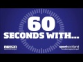 60SecsWith... Euan Burton