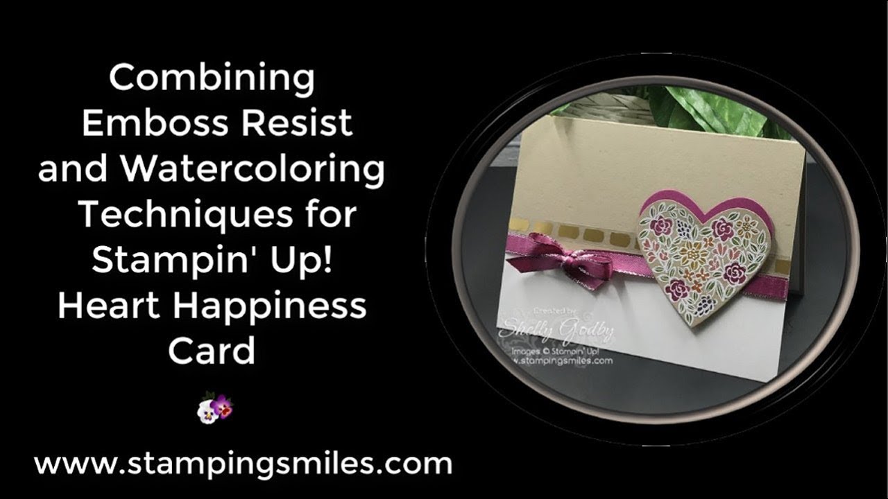 Combining Emboss Resist and Watercoloring Techniques for Stampin' Up ...