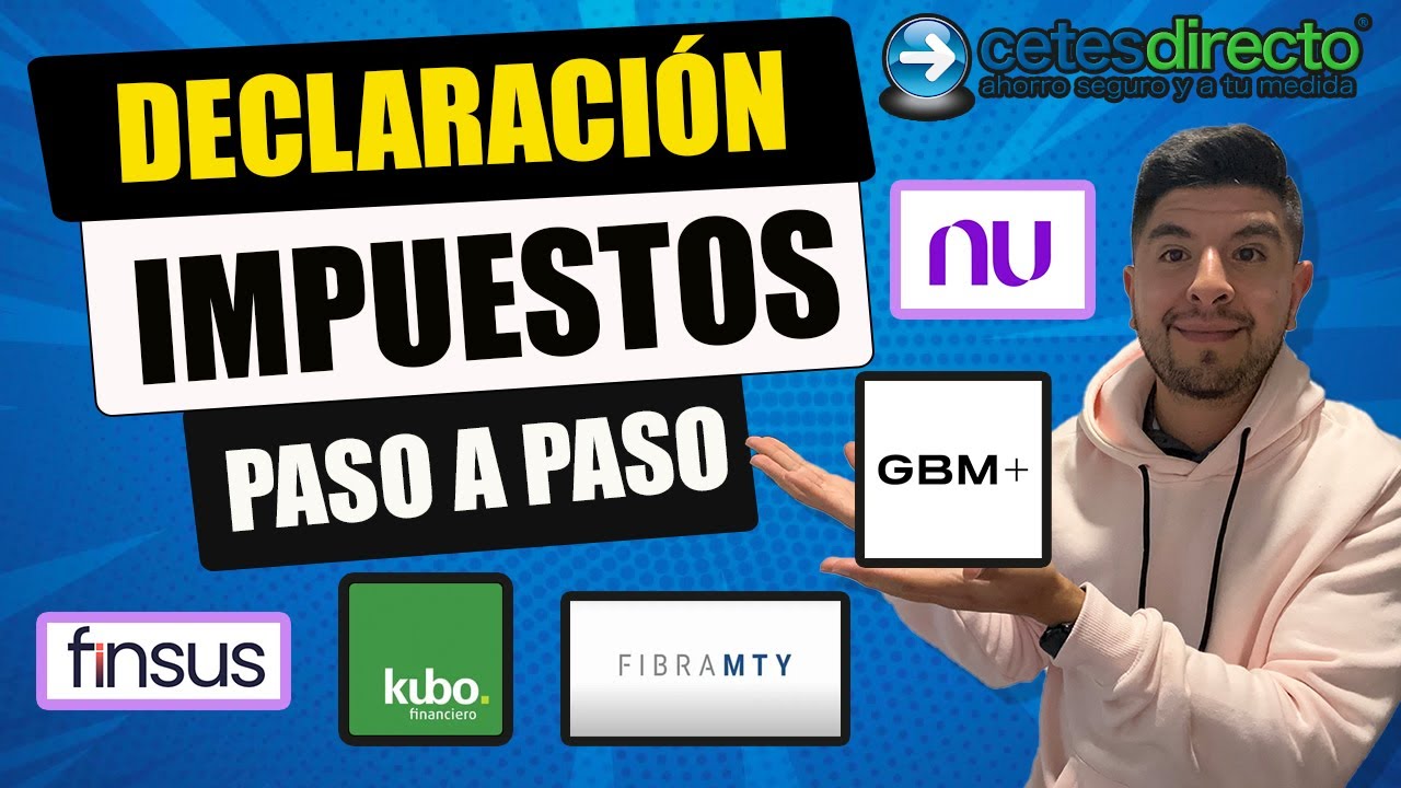 📝 Declaración ANUAL 2023 DE INVERSIONES CETES,GBM+,FIBRAS,SOFIPOS 🤓EJEMPLO REAL 🤓