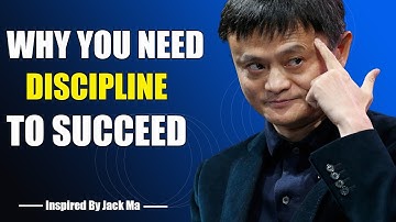 DISCIPLINE IS ONE OF THE SECRET TO SUCCESS - Inspired By Jack Ma