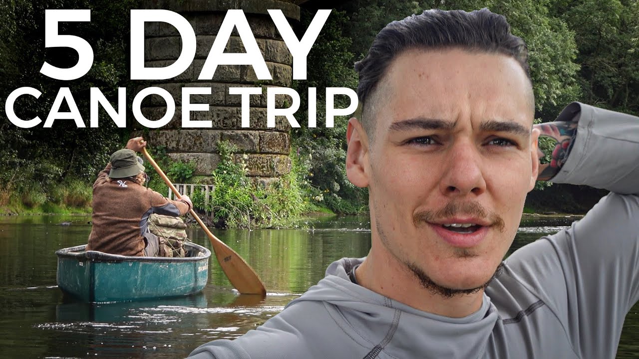 UK's Longest River 5 Days Canoeing