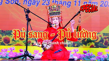 Then cổ: Pủ sang - pủ lường ( Nghệ nhân Lã Viết Mạnh giao lưu, ngày di sản văn hóa Việt Nam )